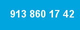 913 860 17 42